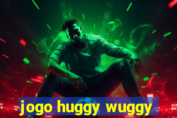 jogo huggy wuggy